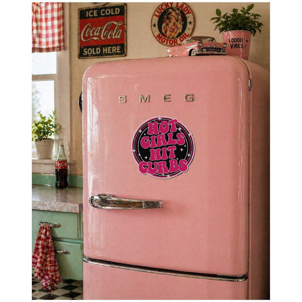 Hot Girls Hit Curbs Magnet | For Car, Fridge, Toolbox, Filing Cabinet or Cooler