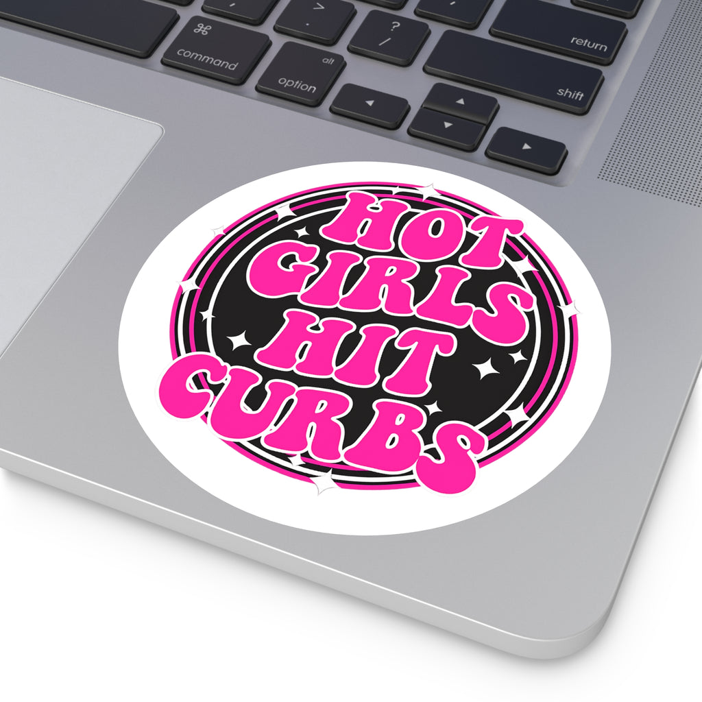 Hot Girls Hit Curbs Sticker | INDOOR Use for Laptop, Water Bottle or Notebook